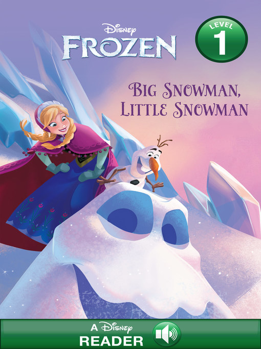 Title details for Big Snowman, Little Snowman by Disney Books - Wait list